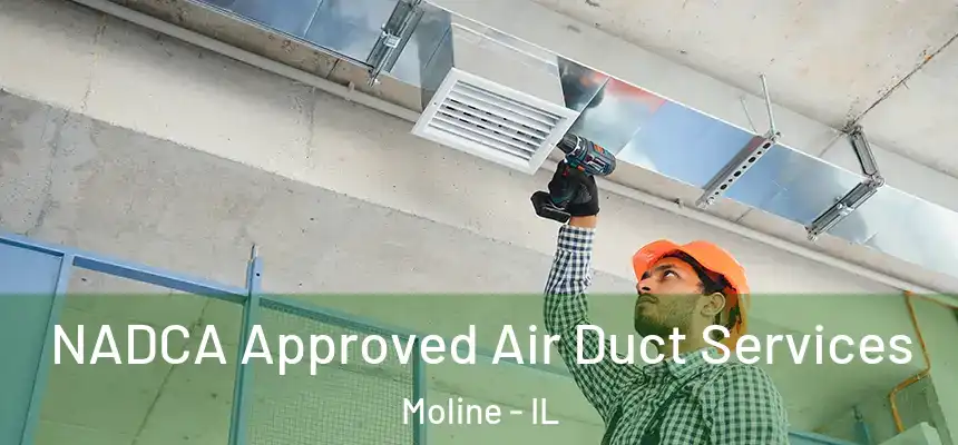  NADCA Approved Air Duct Services Moline - IL